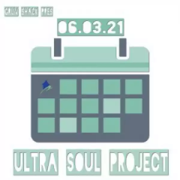 Ultra Soul Project - 06.03.21 (Original Mix)